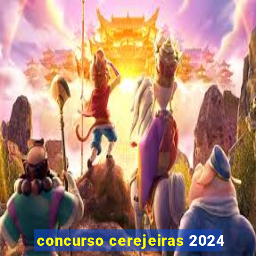 concurso cerejeiras 2024